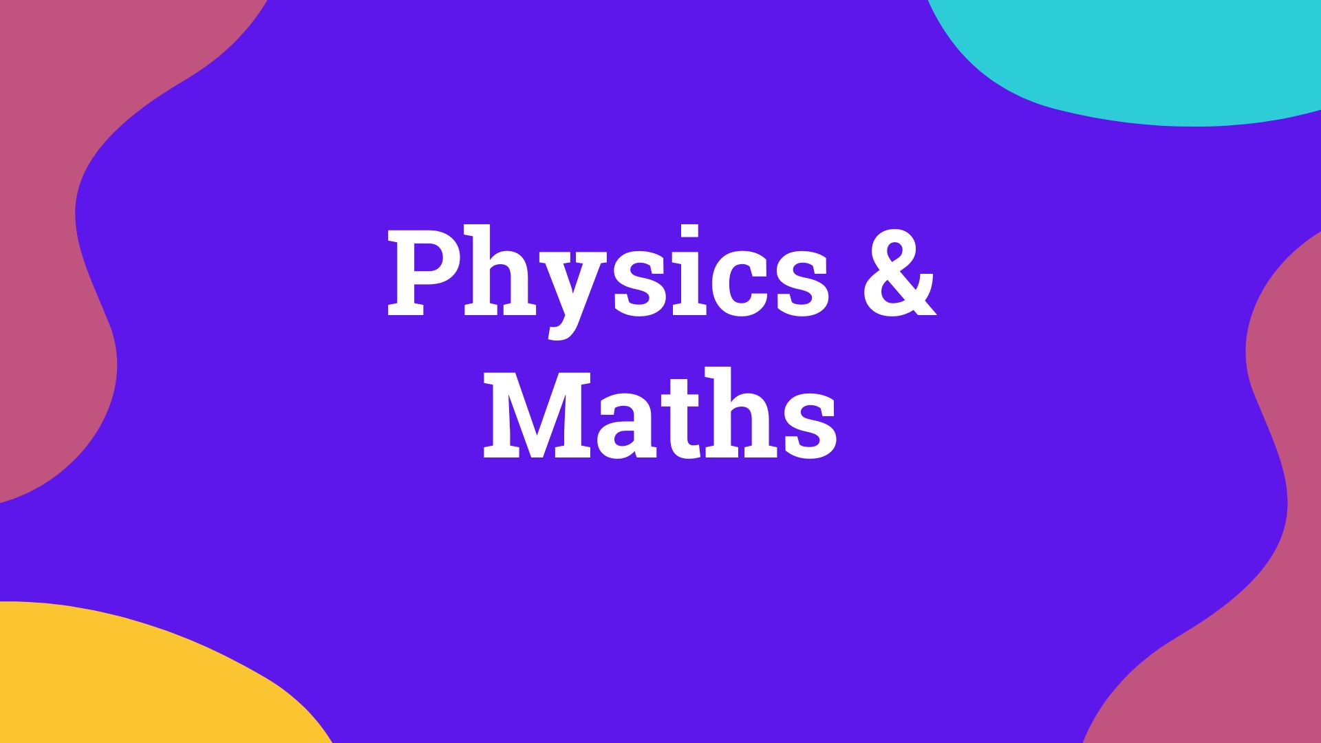 Physics & Maths image